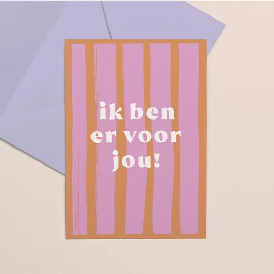 Handgeschreven Wenskaart kleur  Ik ben er voor jou